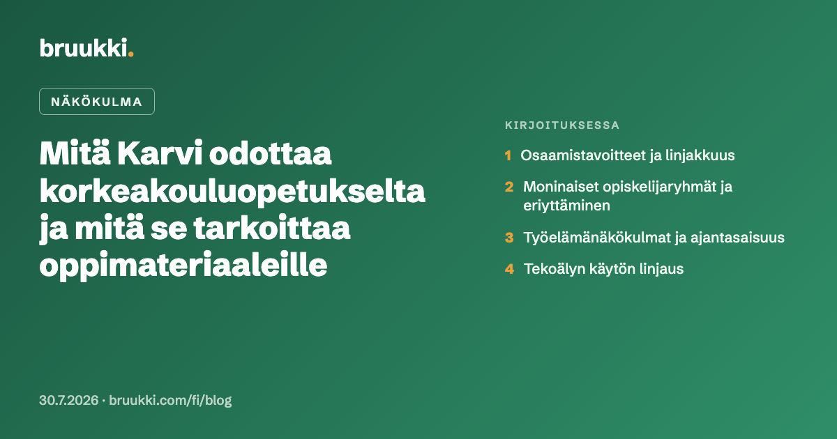 Mitä Karvi odottaa korkeakouluopetukselta ja mitä se tarkoittaa oppimateriaaleille