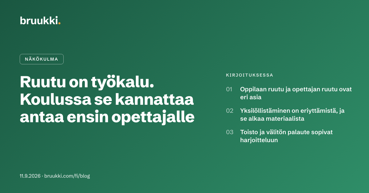 Ruutu on työkalu. Koulussa se kannattaa antaa ensin opettajalle