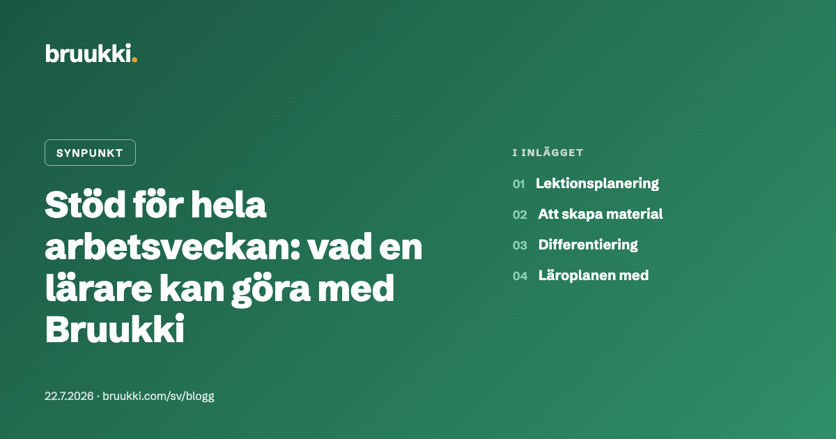 Stöd för hela arbetsveckan: vad en lärare kan göra med Bruukki