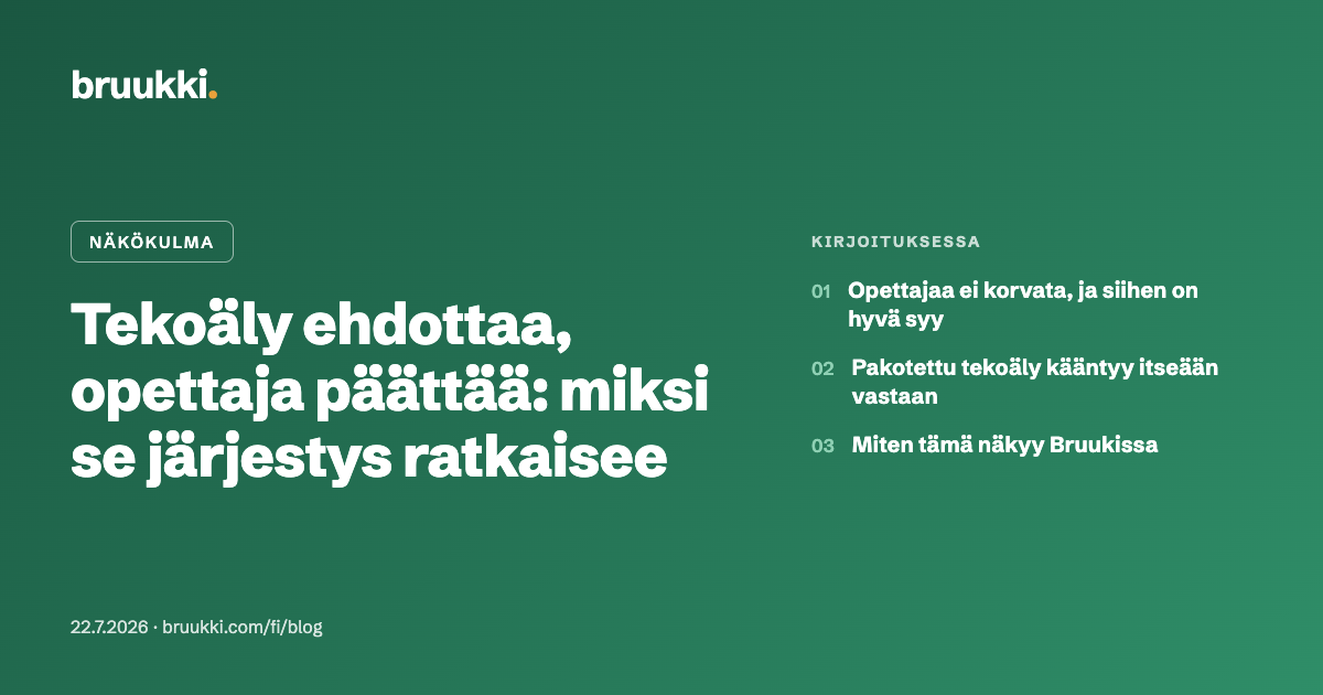 Tekoäly ehdottaa, opettaja päättää: miksi se järjestys ratkaisee