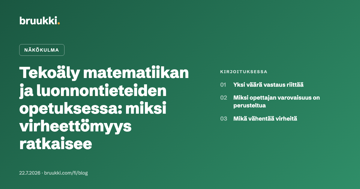 Tekoäly matematiikan ja luonnontieteiden opetuksessa: miksi virheettömyys ratkaisee