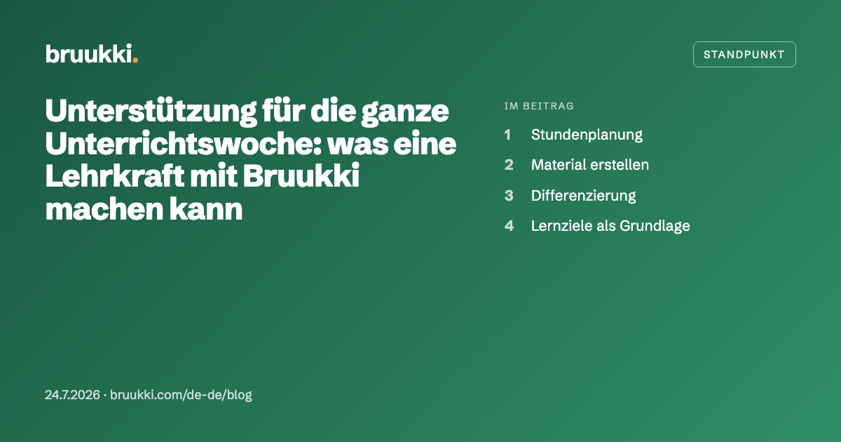 Unterstützung für die ganze Unterrichtswoche: was eine Lehrkraft mit Bruukki machen kann