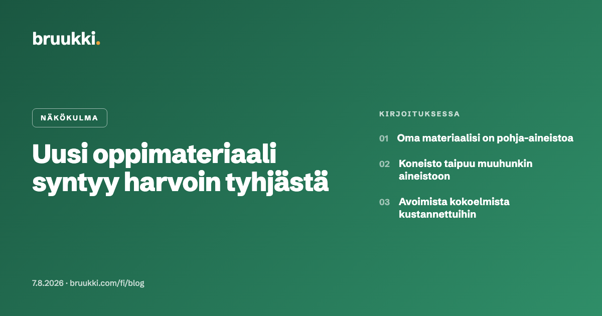Uusi oppimateriaali syntyy harvoin tyhjästä
